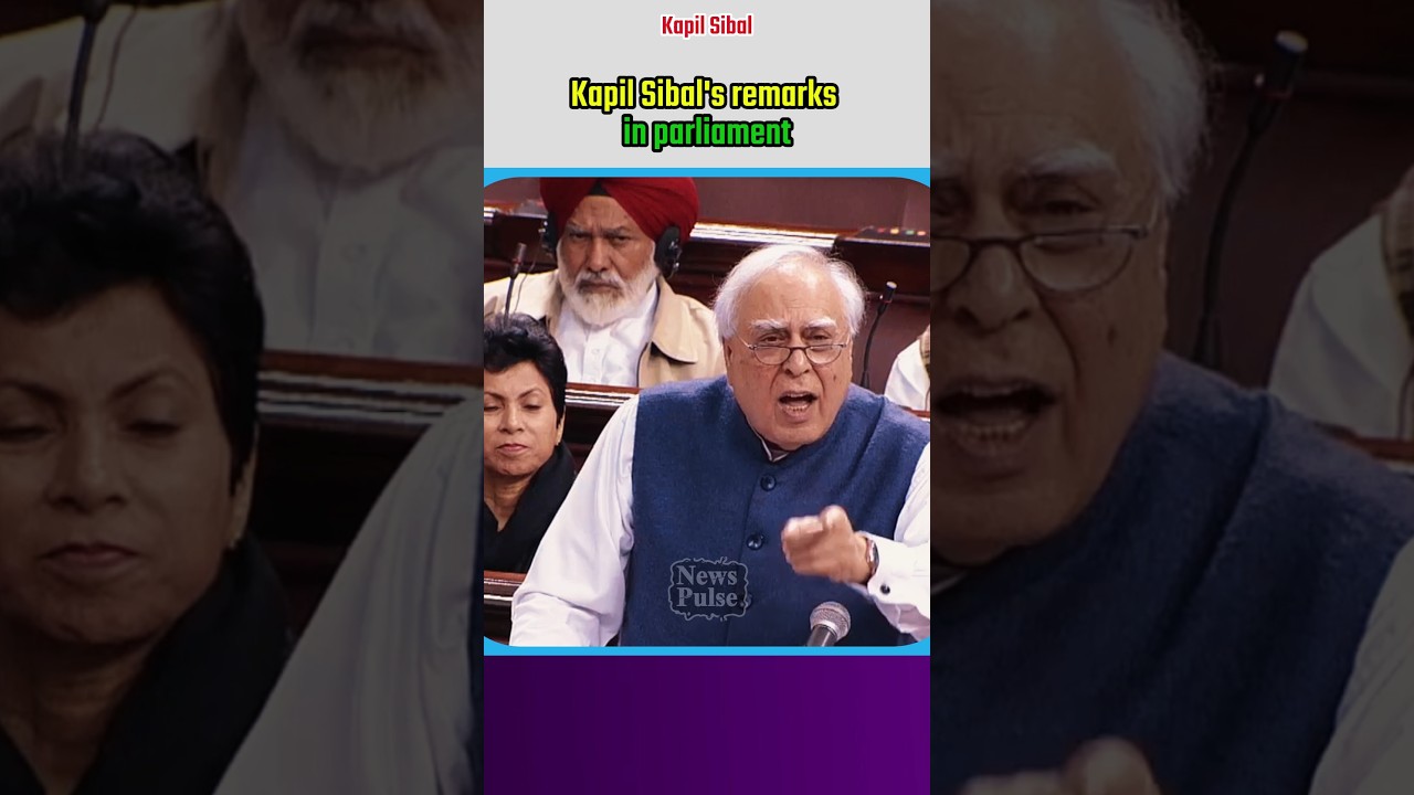 Kapil Sibal's remarks in parliament |#shortvideo