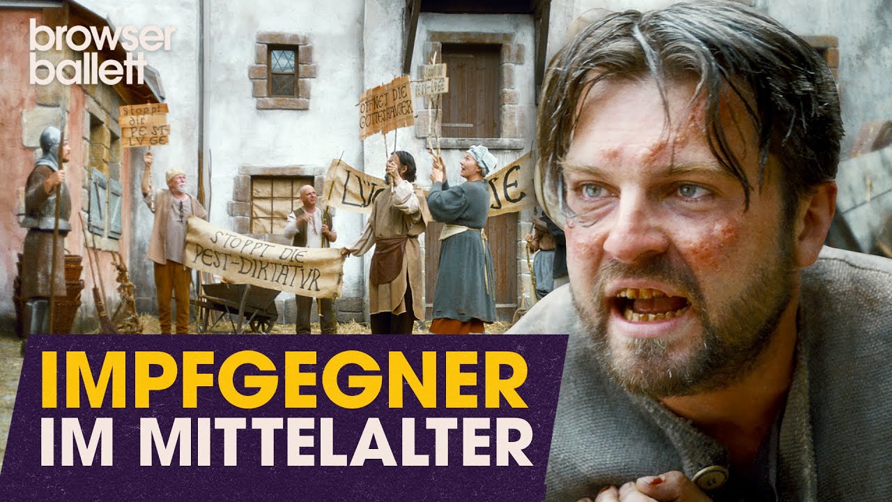Impfgegner im Mittelalter | Browser Ballett