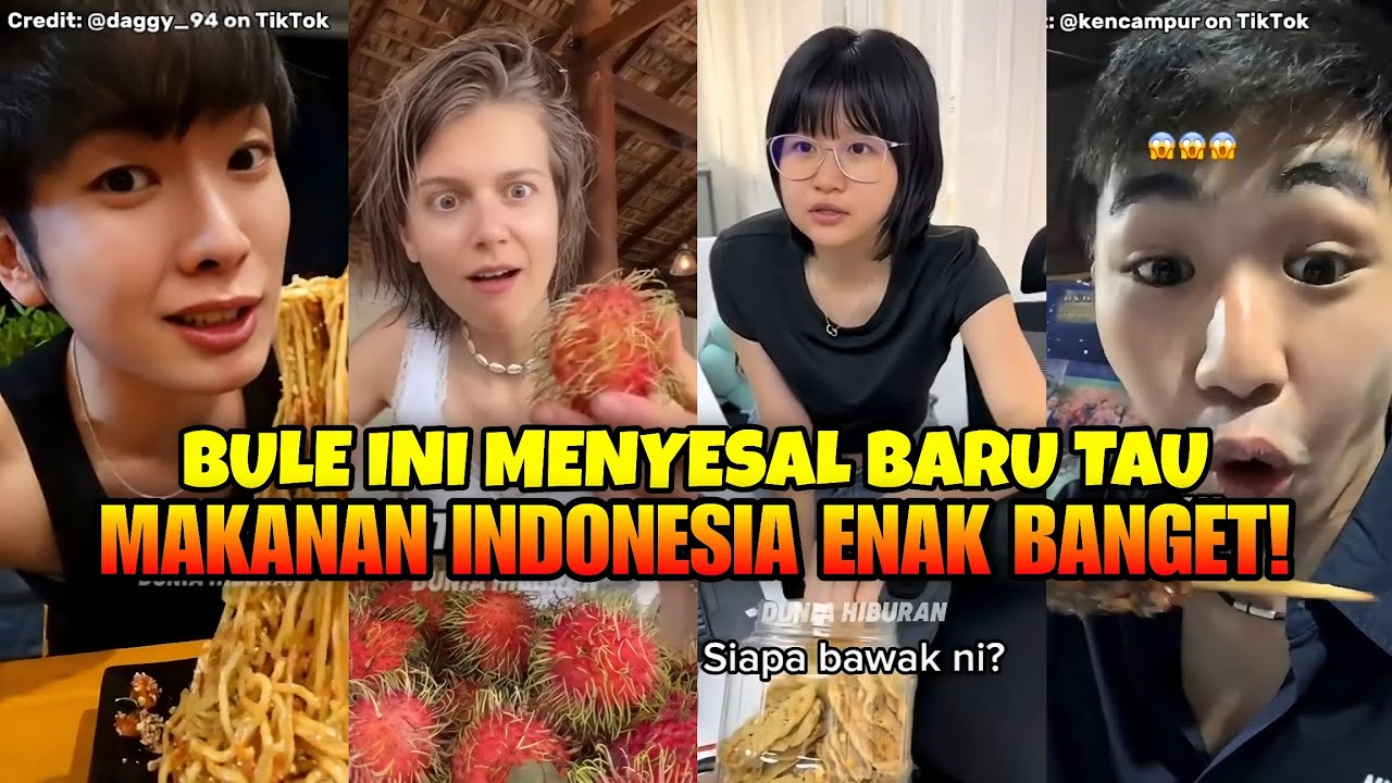 Bule Ini Menyesal Baru Tau Makanan Indonesia Enak Banget!
