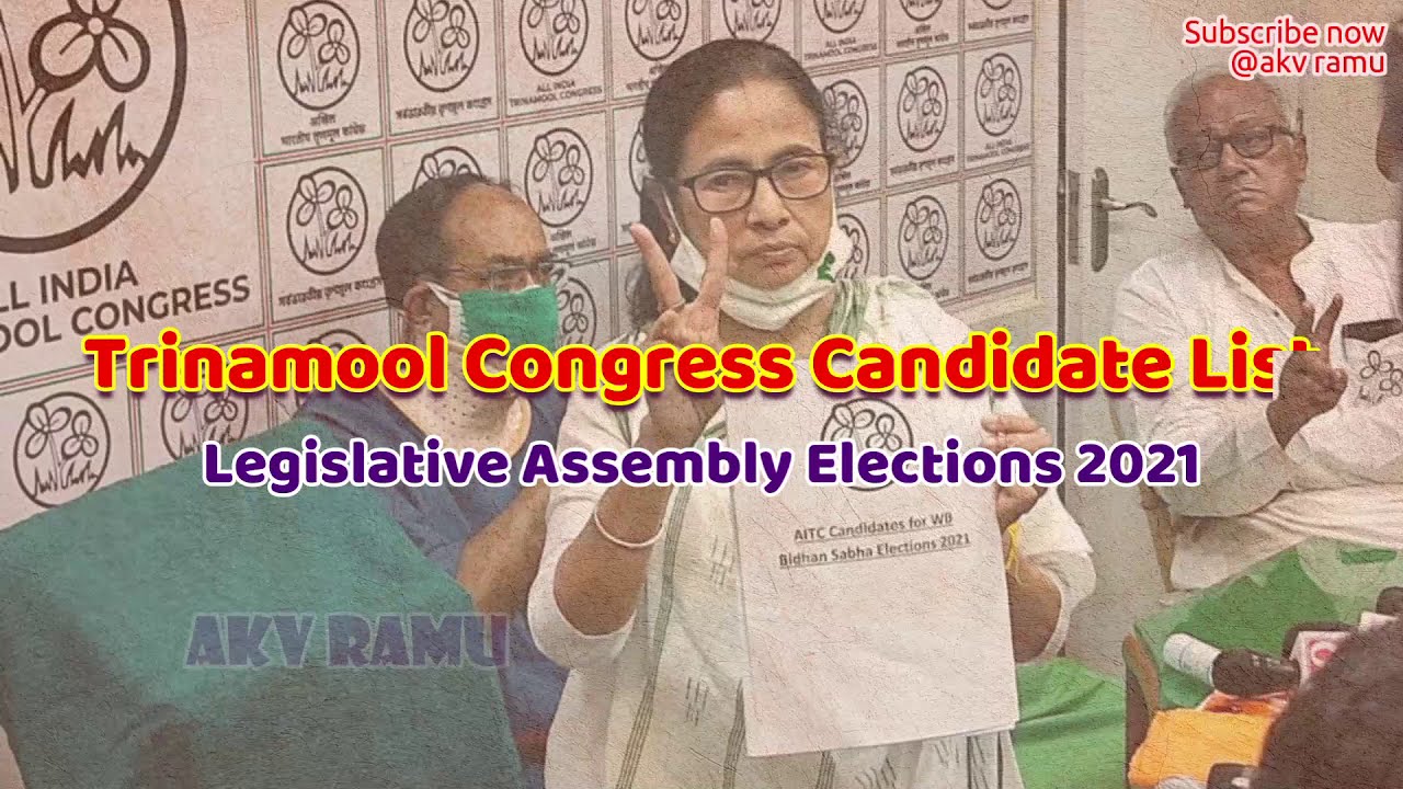 West Bengal Trinamool Congress Candidate List 2021 TMC Vidhan Sabha Elections AITC WB Assembly Polls