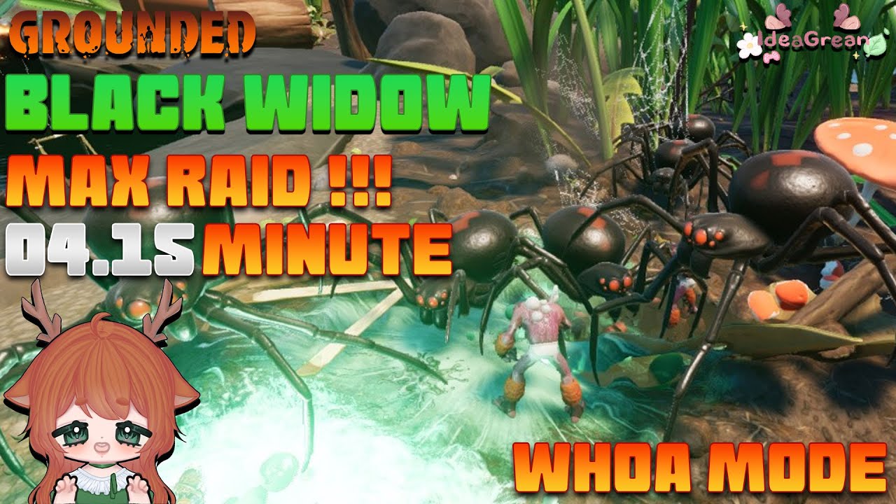 Grounded - Black Widow Max Raid 04.15(Whoa mode)