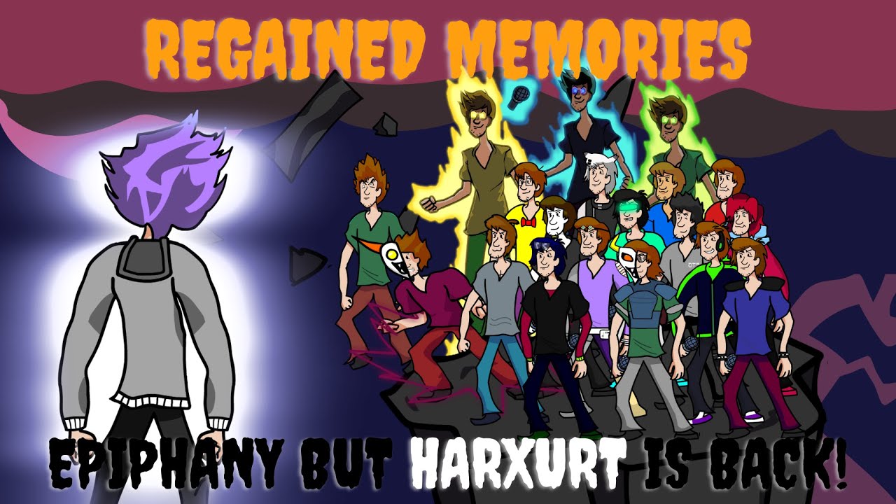 Regained Memories (Epiphany but Harxurt is back!)
