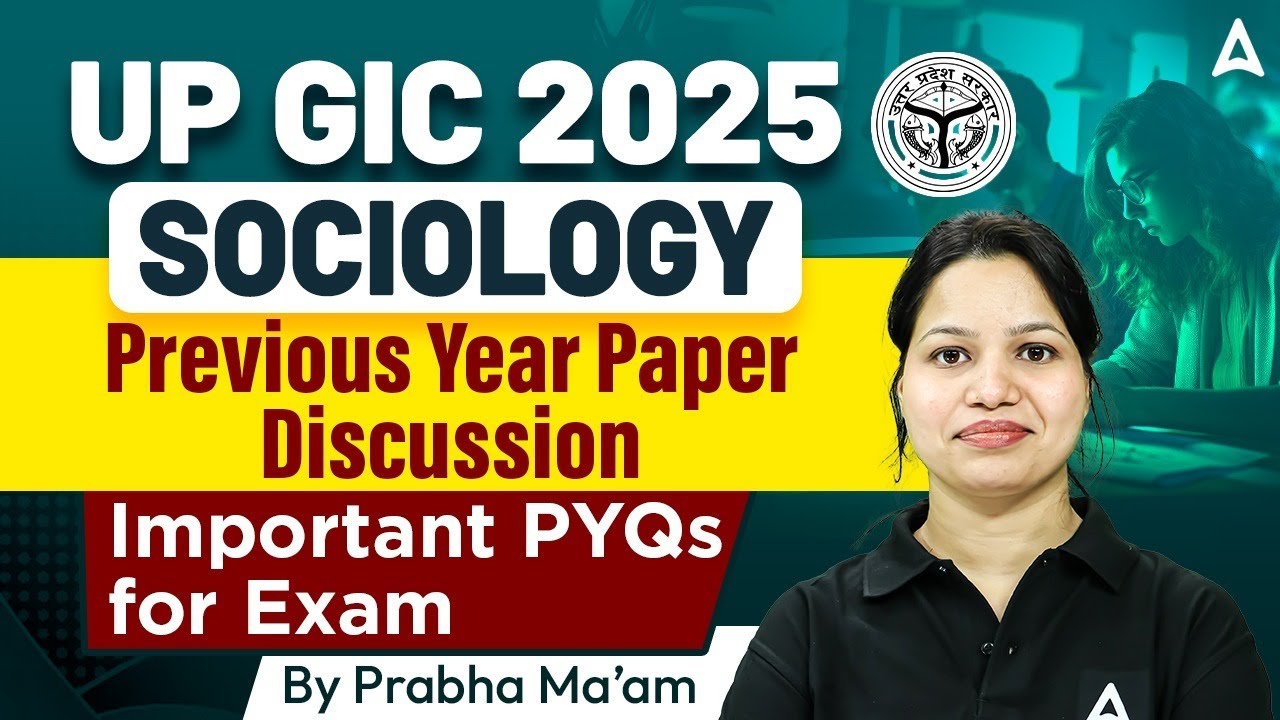 UP GIC Sociology Classes 2025 | UP GIC Sociology Previous Year Question Paper | By Prabha Ma'am