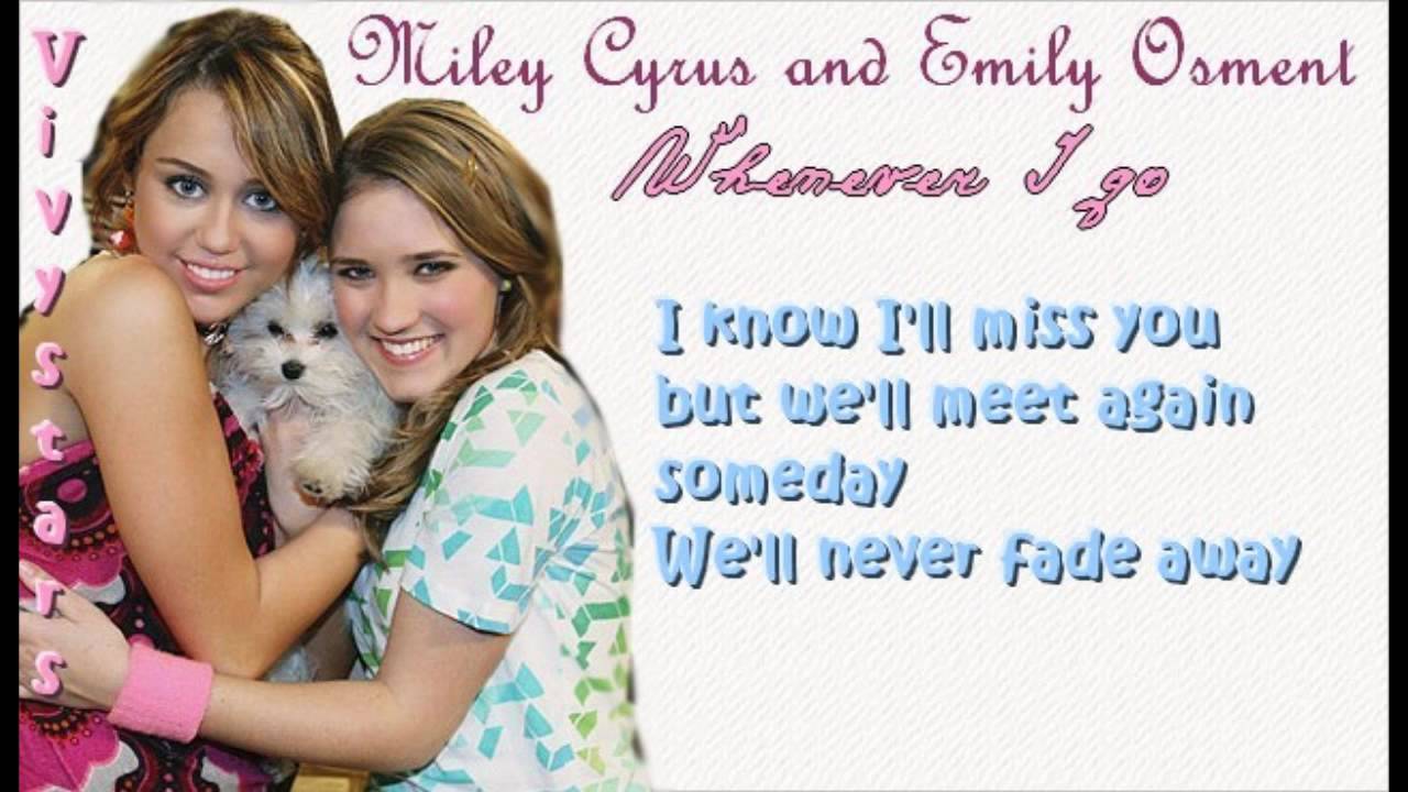 Miley Cyrus & Emily Osment -Wherever I go Lyrics On Screen [HD]