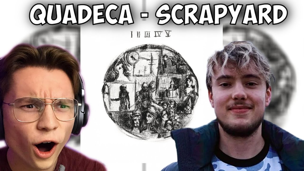 HE DID IT AGAIN?!  Quadeca - SCRAPYARD [REACTION]