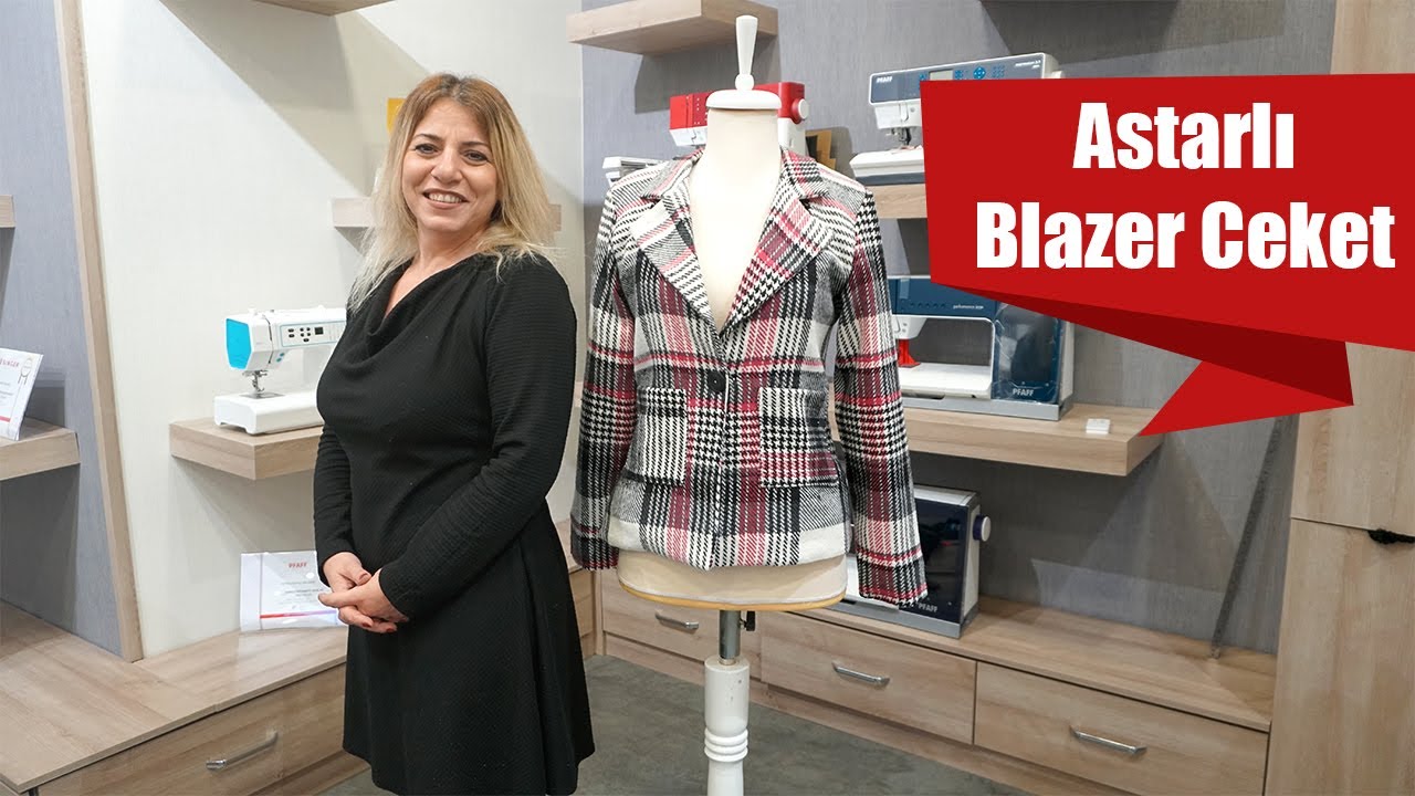 Astarlı Blazer Ceket  - Dikim ve Astarlama ( Bölüm 2 )