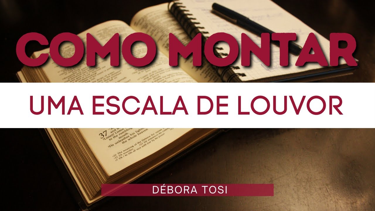 Como Montar uma Escala de Louvor