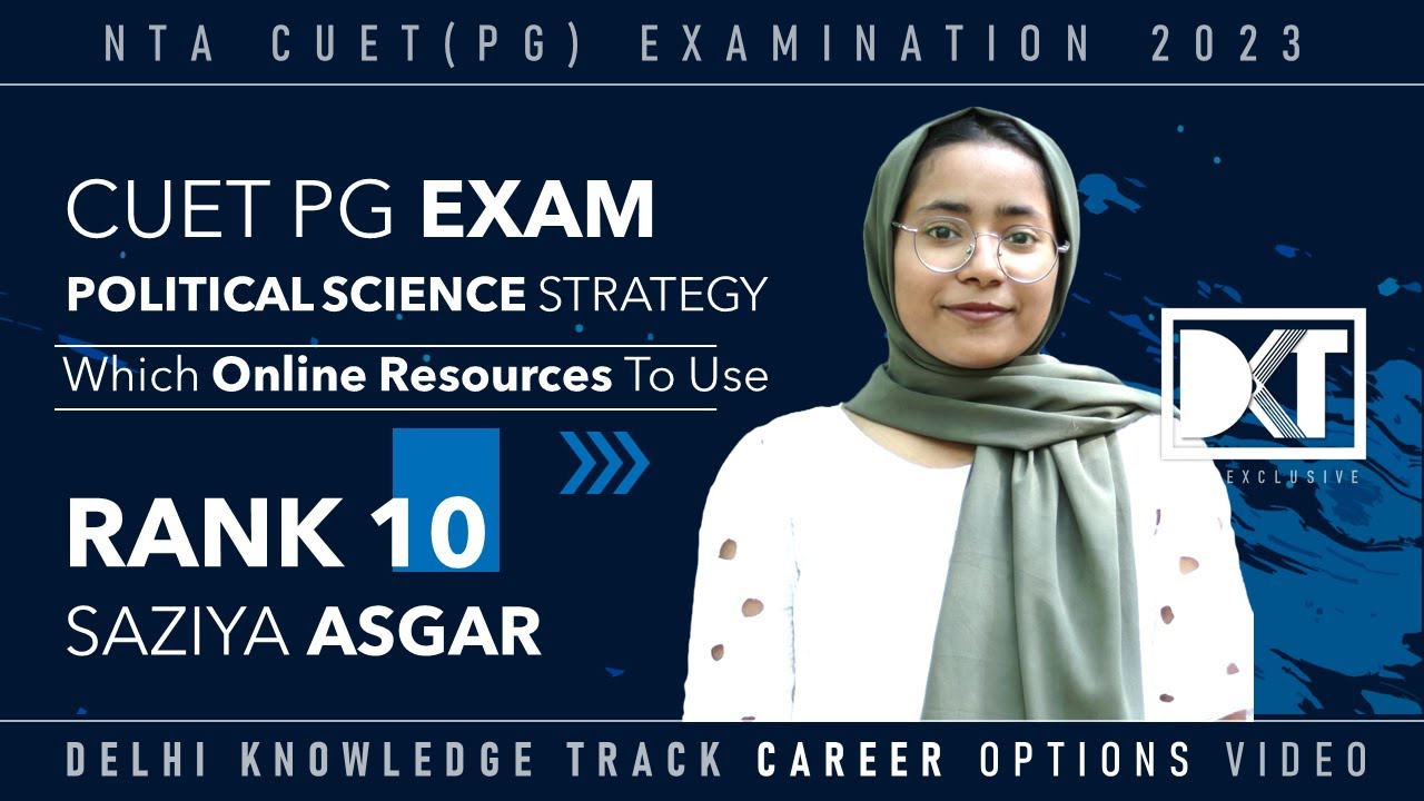 CUET (PG) Exam |  How To Crack CUET(PG) in Political Science | By Saziya Asgar, Rank 10 JNU PG Exam