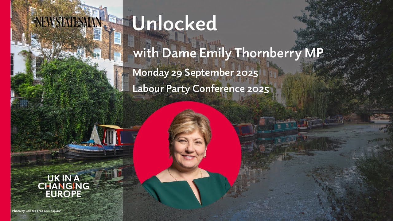 Unlocked with Dame Emily Thornberry MP