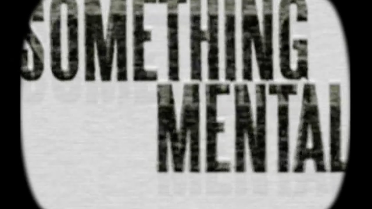 SOMETHING MENTAL (2009) by Maverick Moore
