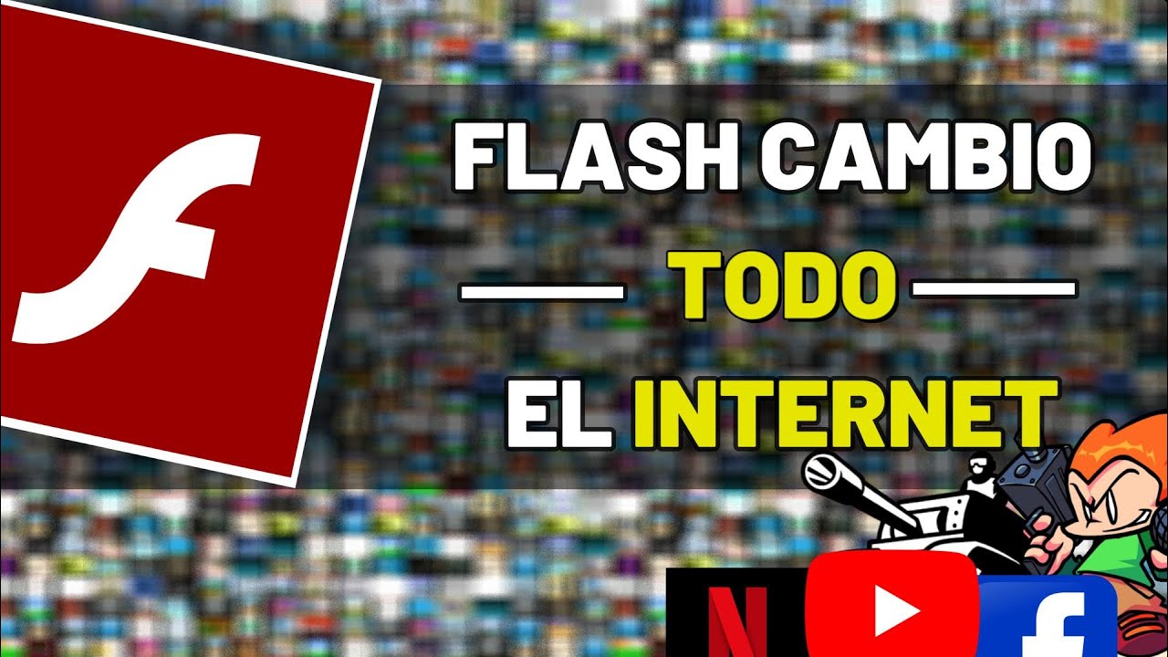 Adobe FLASH cambio el internet PARA SIEMPRE
