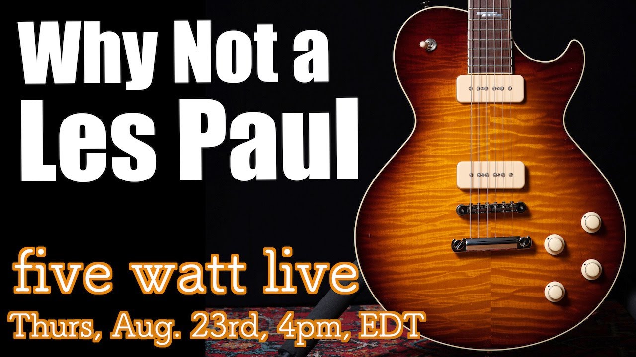 Why I Didn't Buy a Les Paul....and Why P90's!