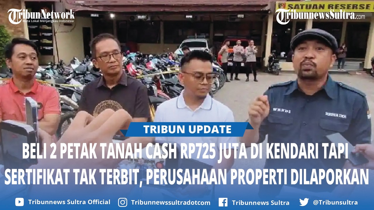 Beli Cash 2 Petak Tanah di Kendari Rp725 Juta, Sertifikat Tak Kunjung Terbit, SDP Dilaporkan