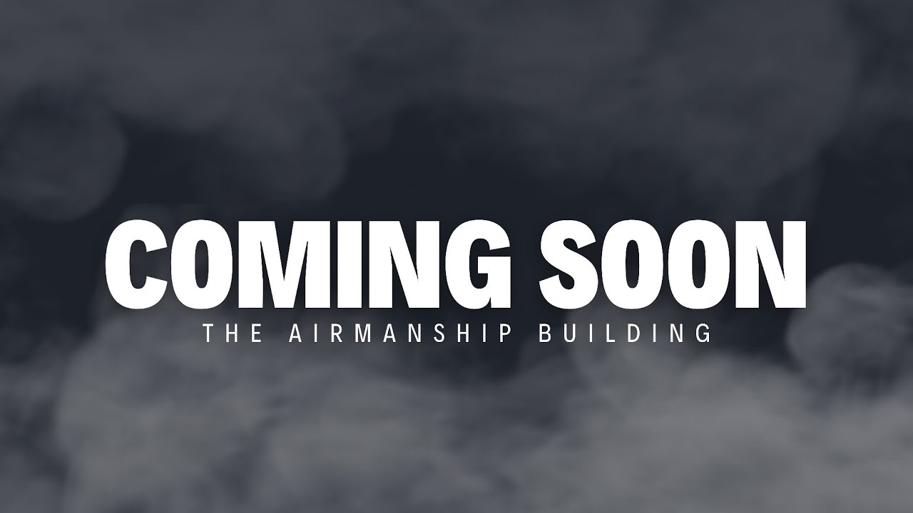 The Airmanship Building 2024- Comingsoon