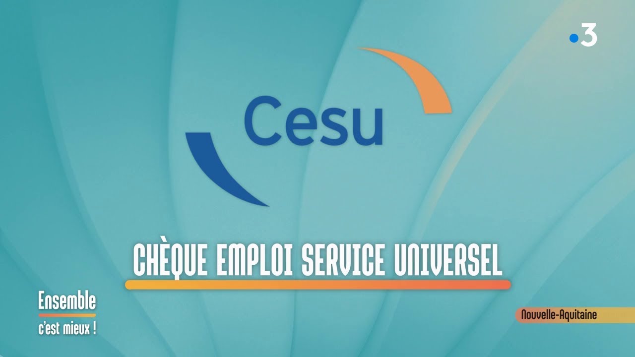 Emploi à domicile et CESU  -  Ensemble C'est Mieux - 03/02/2020