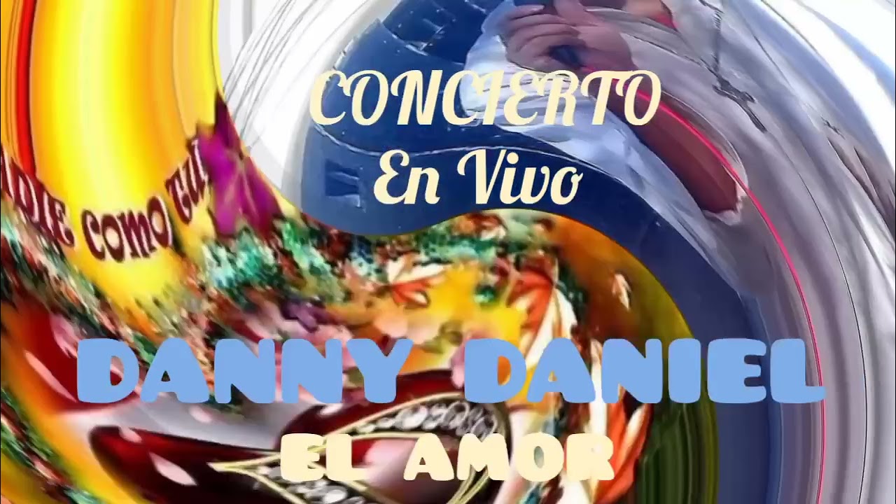 Concierto al AMOR (07/02/26) - DANNY DANIEL FIGUEROA 