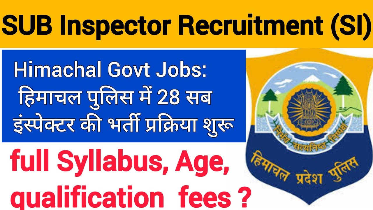 HP SI recruitment 2022 || Himachal Pradesh Police notification  || hp si syllabus all details || SI