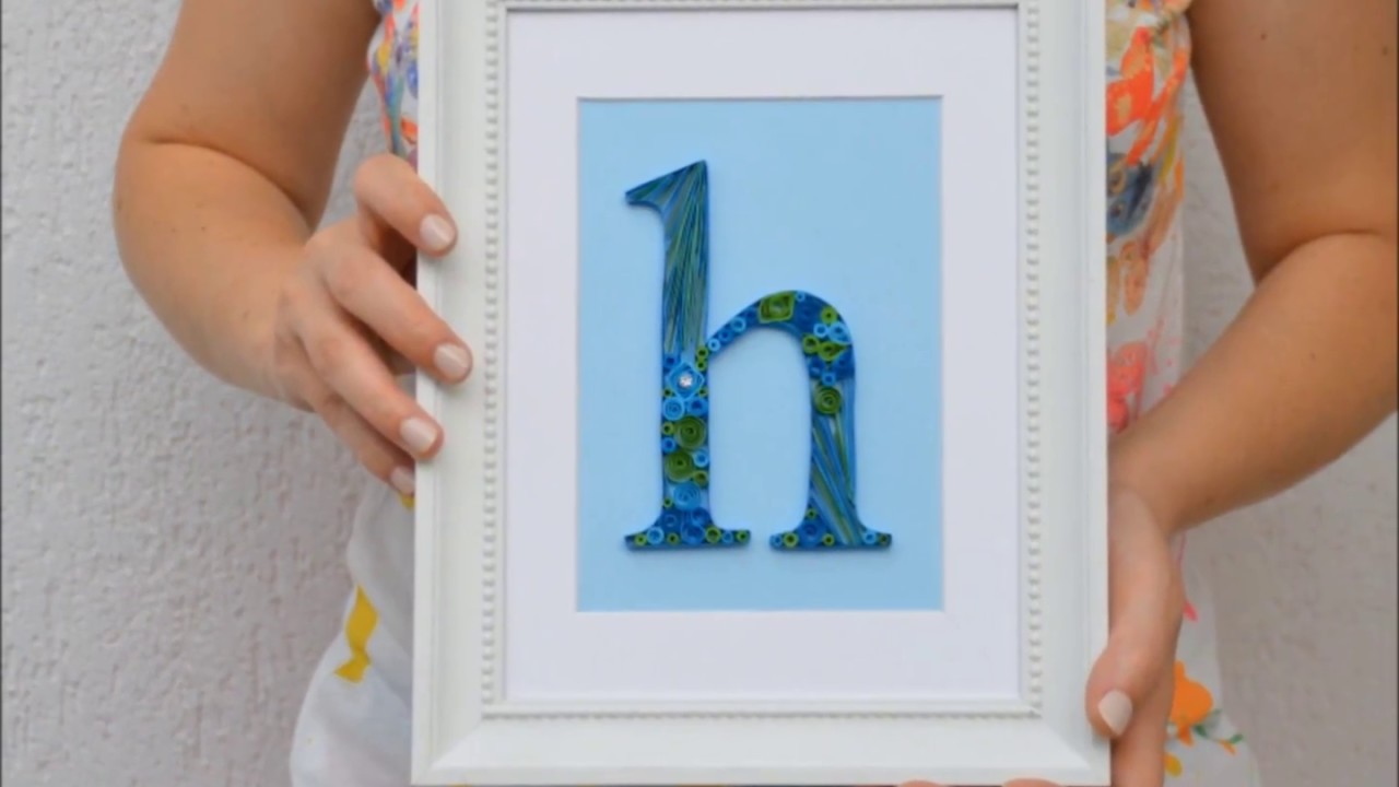 HOW TO ~ Framed Paper Quilling Letter