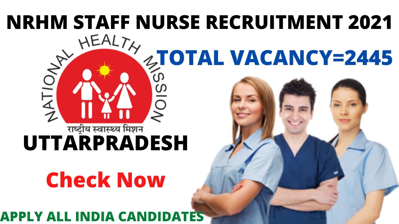 UP NHM Staff Nurse Recruitment 2021| Staff Nurse Vacancy | UP NHM Staff Nurse Vacancy 2021