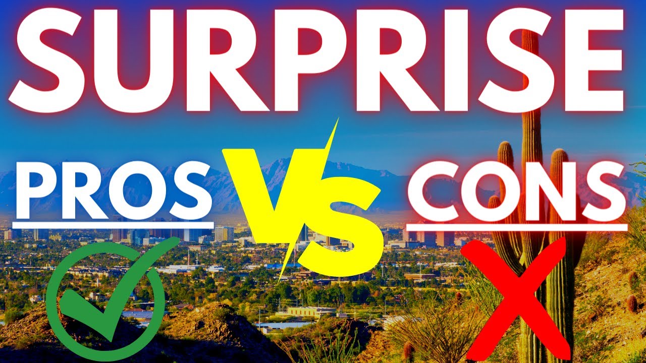 Living in Surprise Arizona- PROS and CONS