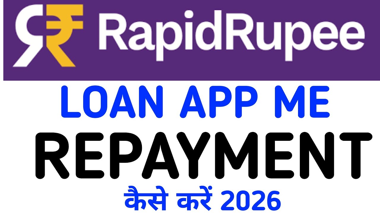 Rapid Rupee Loan App Me Repayment Kaise Kare|Rapid Rupee Loan App 2026