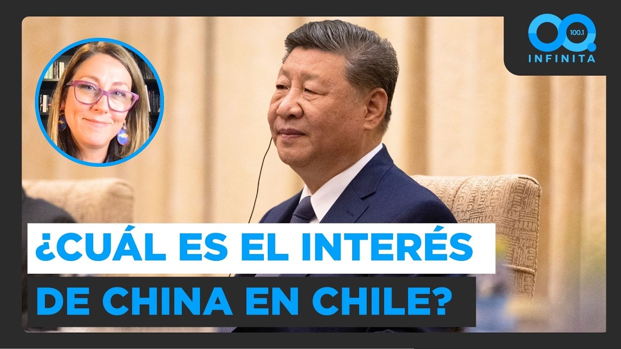¿Qué hay detrás del interés de China en Chile? Experta analiza los movimientos del país asiático