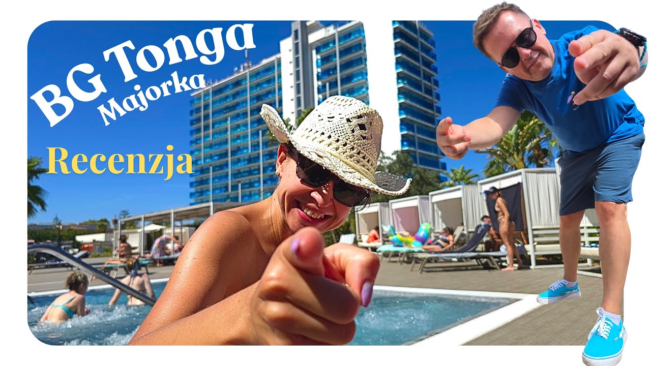 🎥 Hotel BG Tonga Tower w Can Picafort / Szczera Recenzja co Musisz Wiedzieć - na Majorce 😊🌴🌅🧳