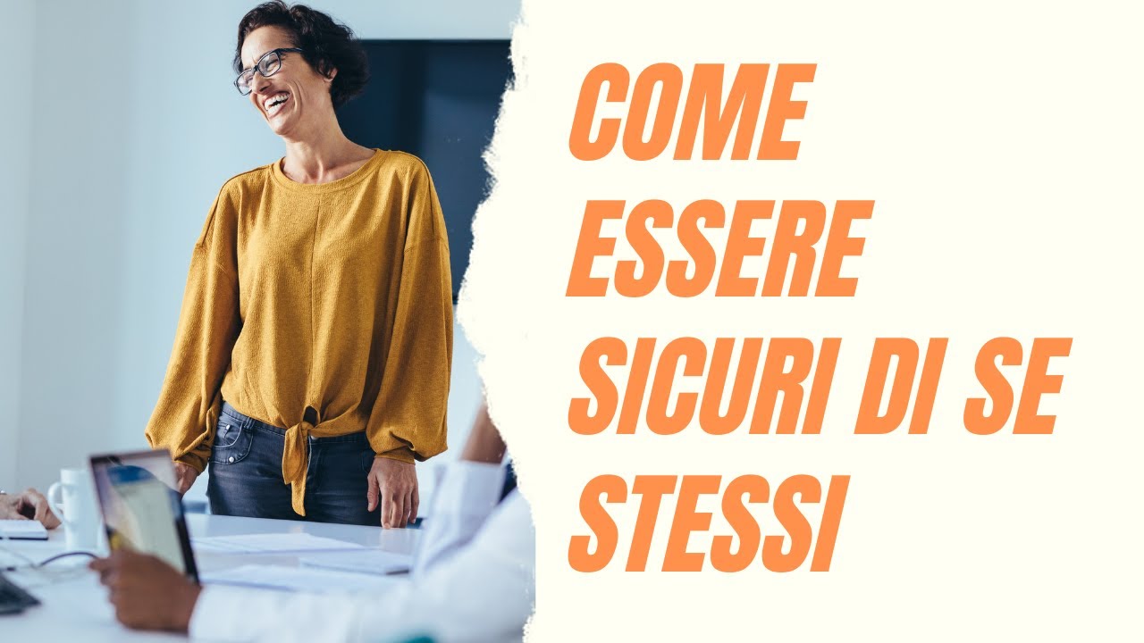 Acquisire fiducia in se stessi | corso completo | 20 minuti