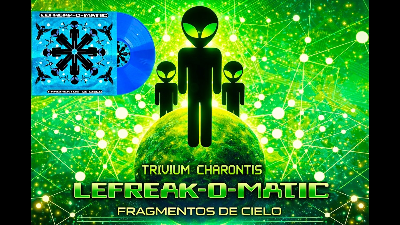 𝕃𝔼𝔽ℝ𝔼𝔸𝕂-𝕆-𝕄𝔸𝕋𝕀ℂ - TRIVIUM CHARONTIS 👽