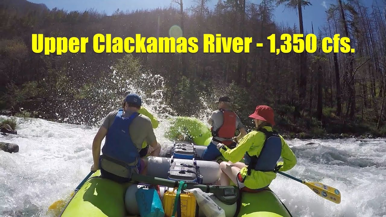 Upper Clackamas River 7-4-22 (1,350 cfs.)