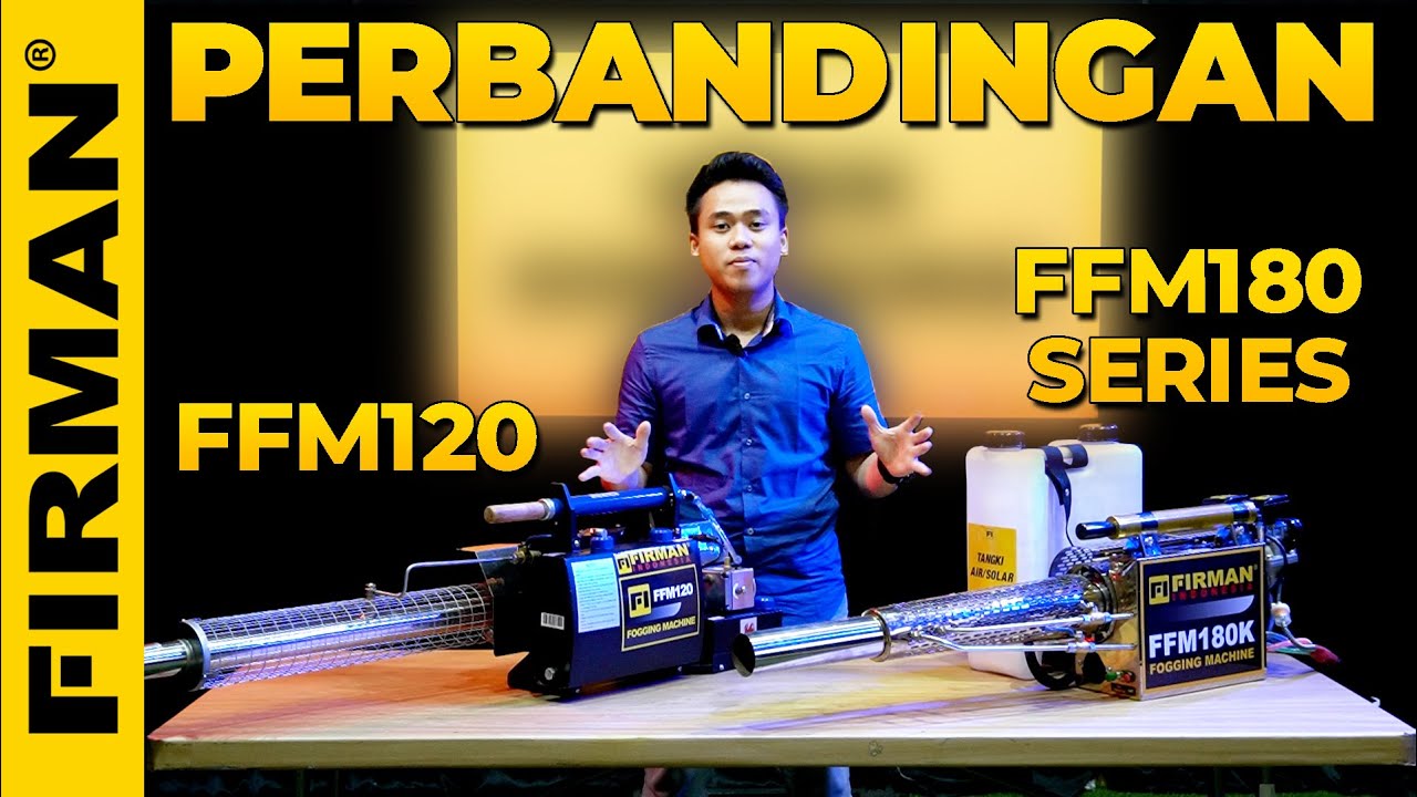 BEDA FITUR MESIN FOGGING FFM120 VS FFM180 SERIES