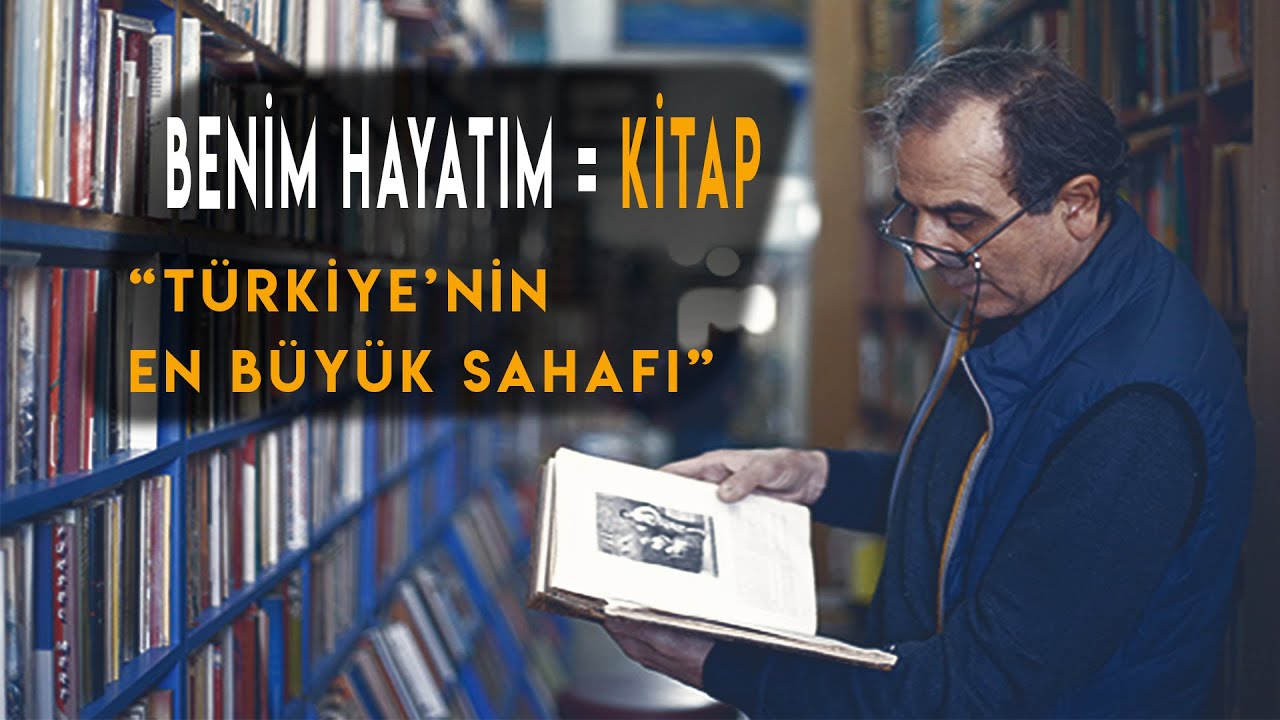 BENİM HAYATIM KİTAP - Kitap Doktoru (Türkiye'nin En Büyük Sahafı) / 2 Teker Bir Hikaye - 5. Bölüm