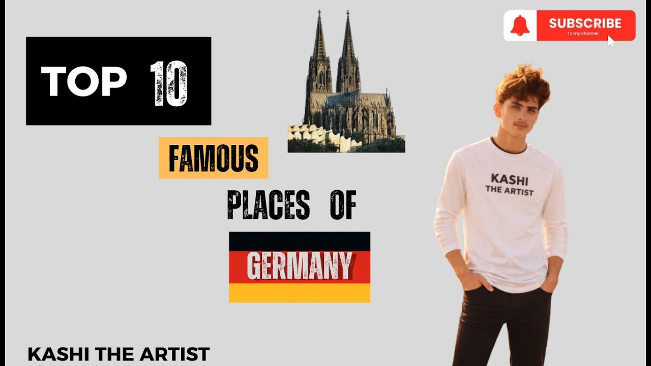 Top 10 Famous And Historic Places Of Germany.This Video Is Design By Kashi The Artist | GERMANY |