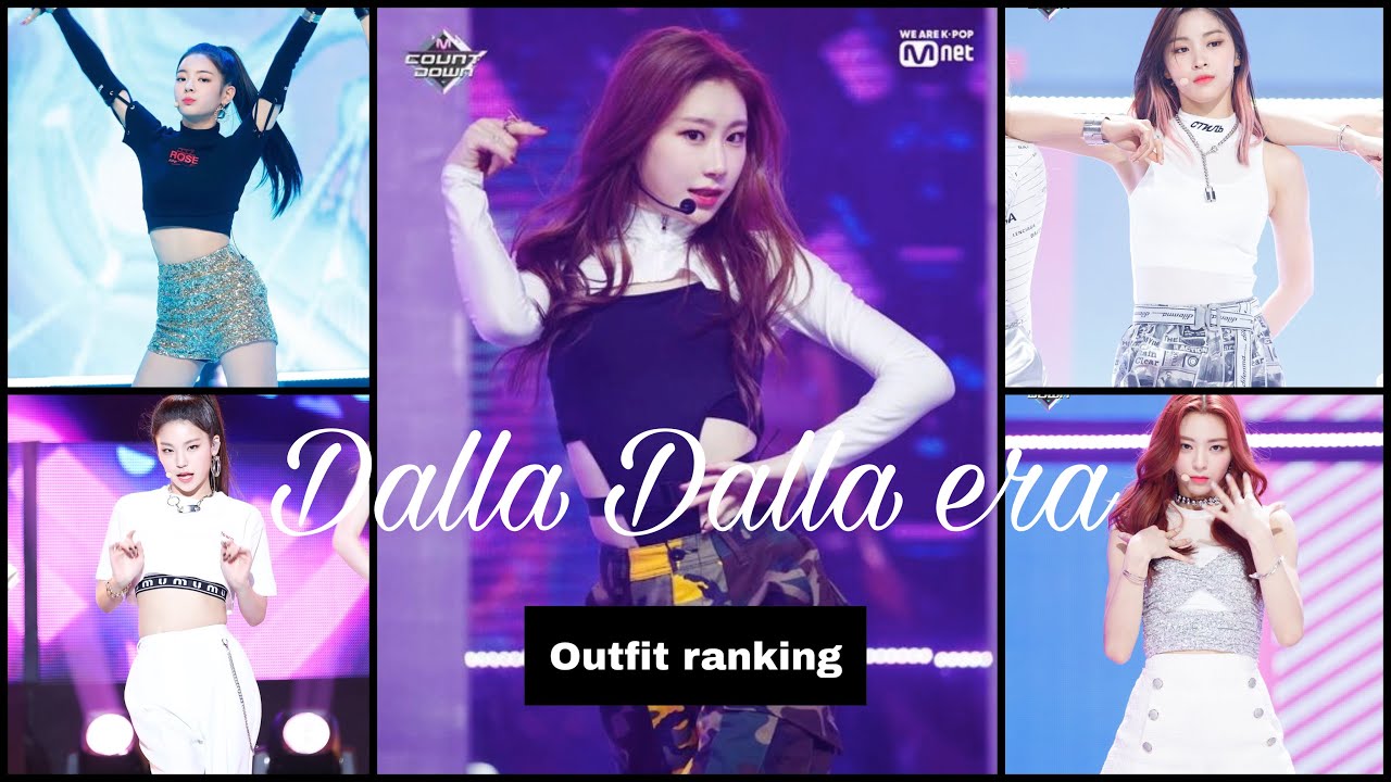 ITZY OUTFIT RANKING - Dalla Dalla era