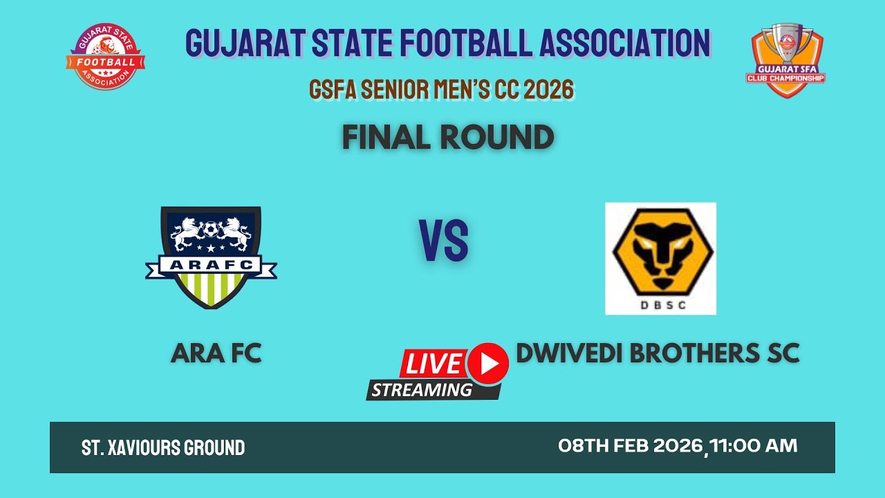 GSFA SENIOR MEN'S CLUB CHAMPIONSHIP 2026 | ARA FC VS DWIVEDI BROTHERS SC | FINAL ROUND