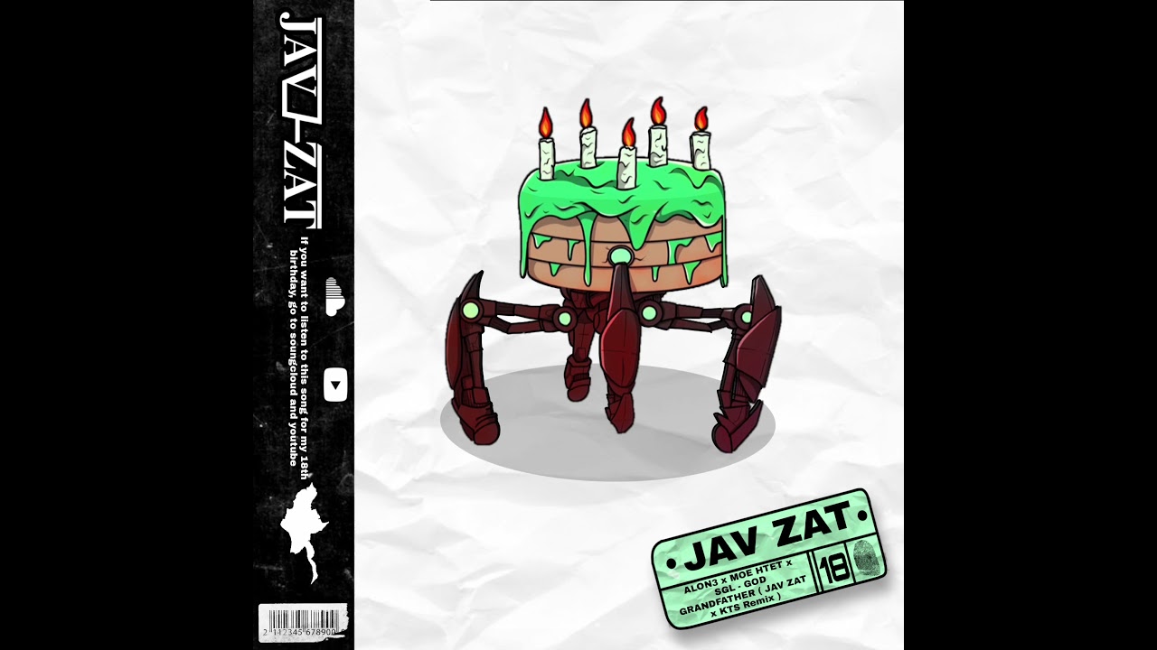 ALONE x MOE HTET x SGL - God Grandfather(JAV ZAT x K T S Remix )
