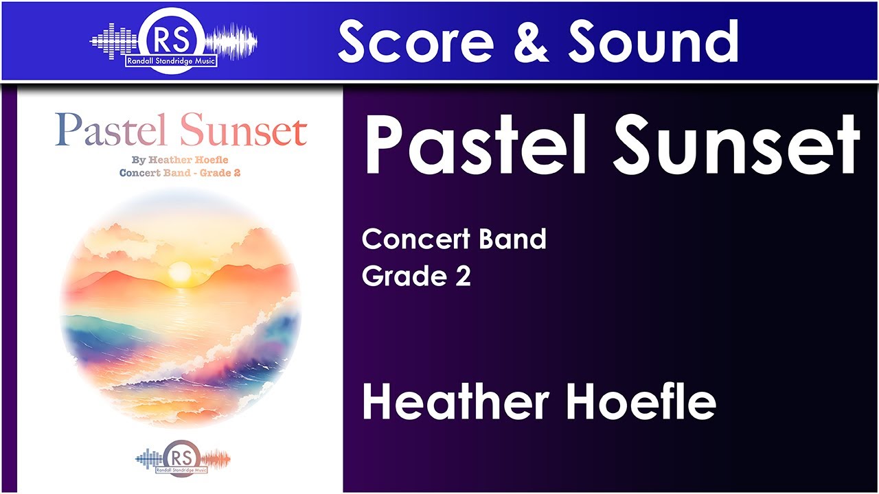 Pastel Sunset - Heather Hoefle (Concert Band, Grade 2)