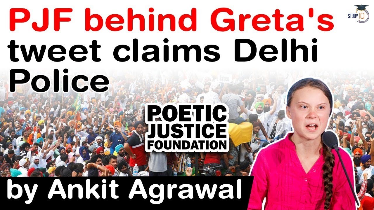 Greta Thunberg Tweet on Farmers Protest is backed by PJF says Delhi Police - What is PJF? #UPSC #IAS