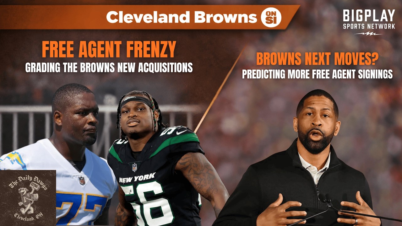 Grading Every Browns Free Agency Move & Predicting Who Cleveland Signs Next | Daily Dawgs