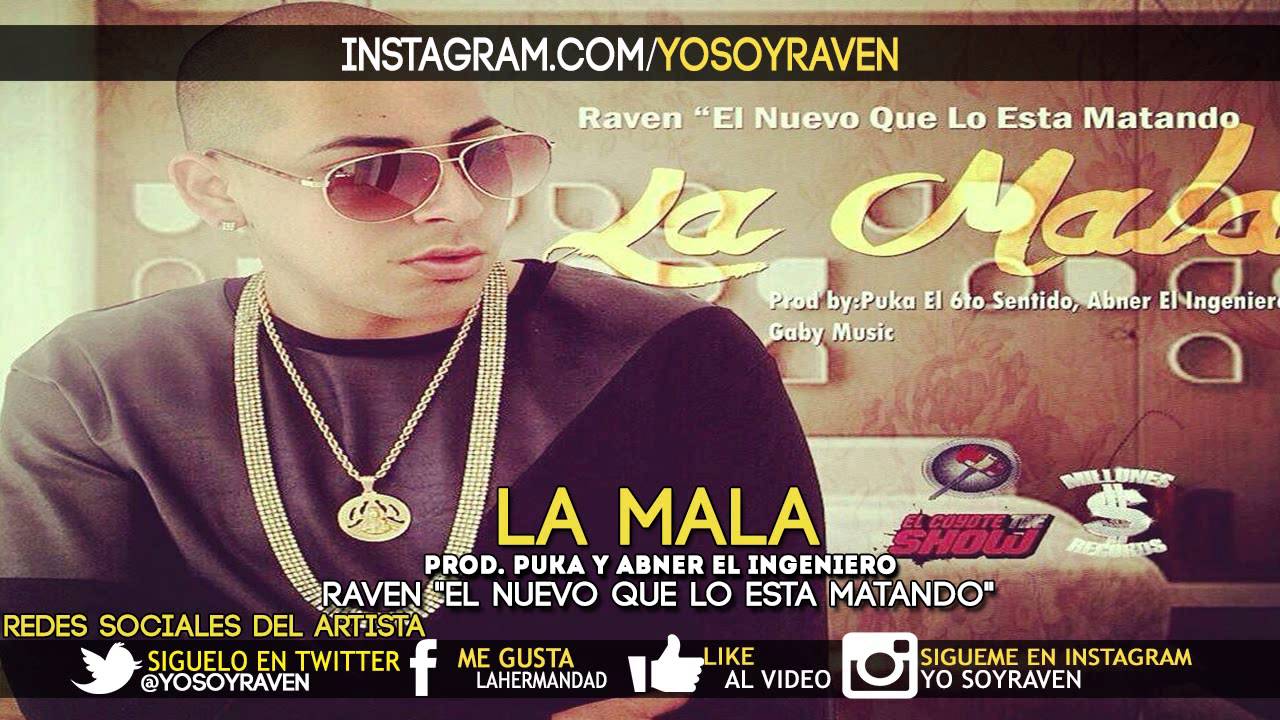 Raven - La Mala (Prod By Puka, Gaby Music Y Abner 