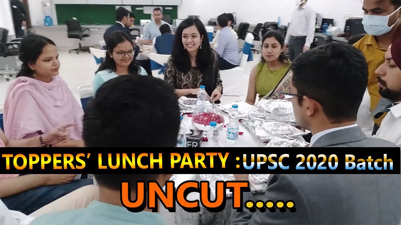 TOPPERS' 🥳LUNCH PARTY 🥳 UPSC 2020 BATCH || LBSNAA: 96th Foundation Training || Motivational Video ||