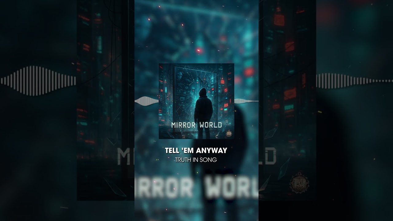 Truth In Song — TELL 'EM ANYWAY (Visualizer) | Truth Over Silence