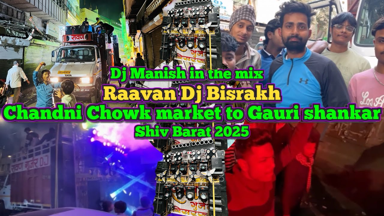 Raavan Dj Bisrakh in Chandni Chowk Shiv Barat 2025 ❤️‍🩹🙏