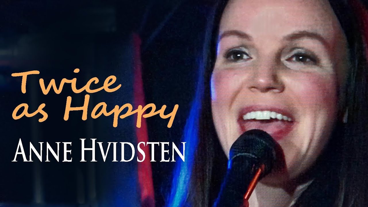 Anne Hvidsten Twice as Happy |  VHO