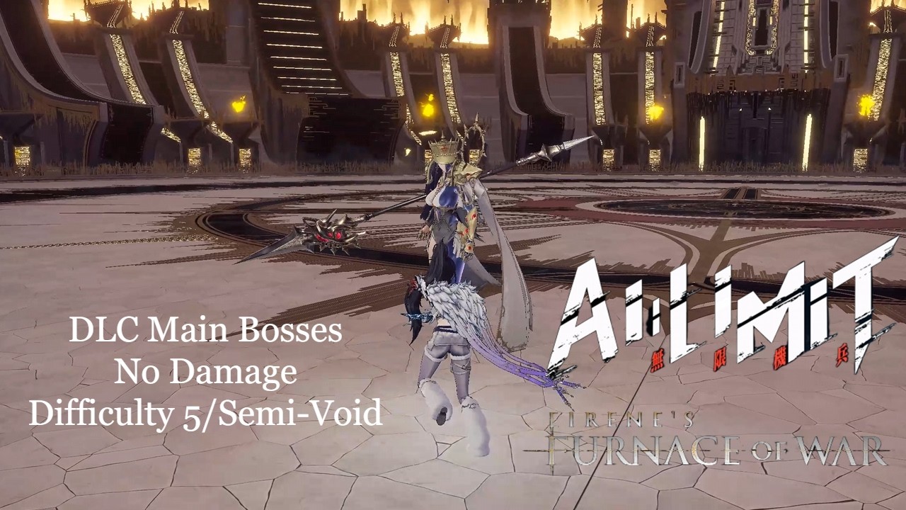 [Ai Limit: Furnace of War] DLC Main Bosses No Damage - Difficulty 5/Semi-Void