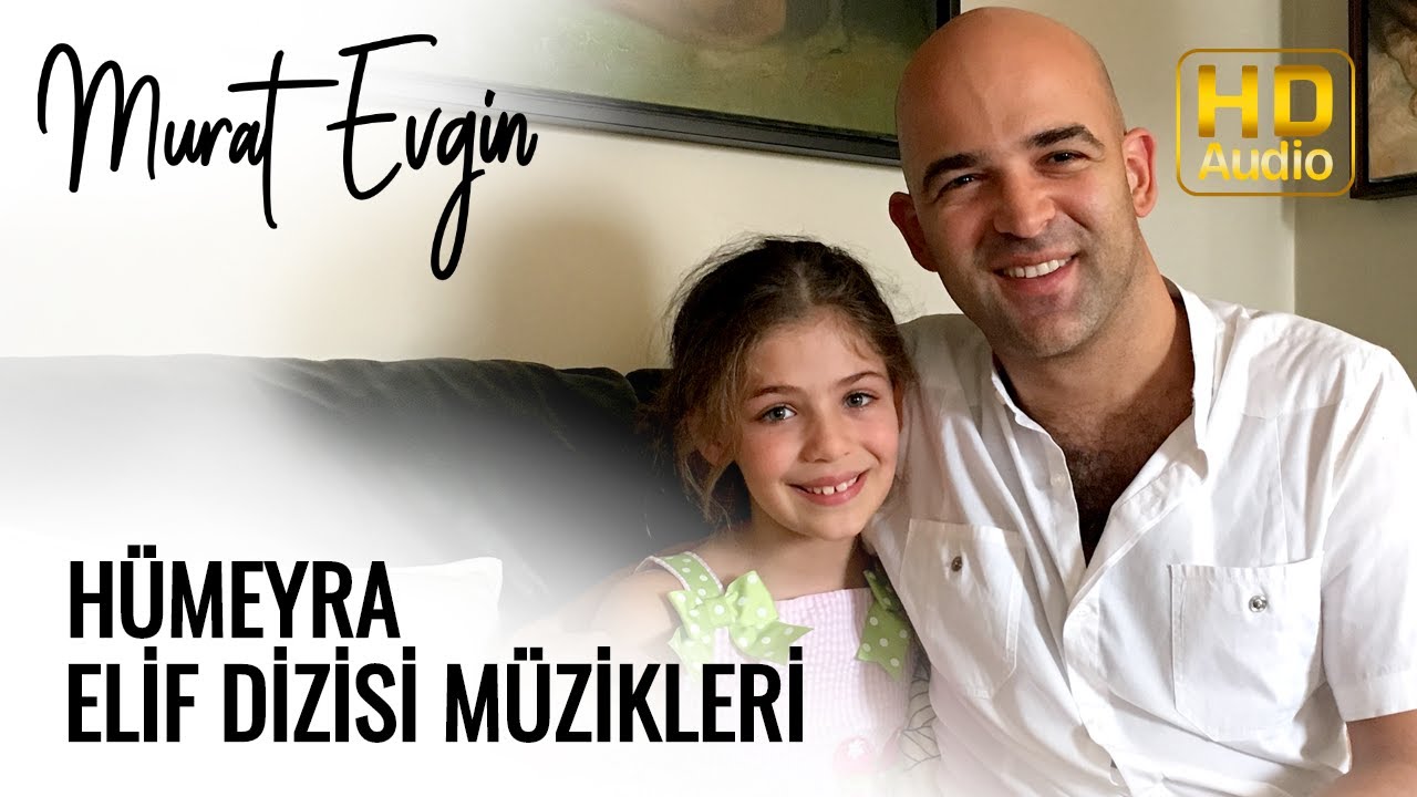 Hümeyra  | Elif Dizisi Müzikleri