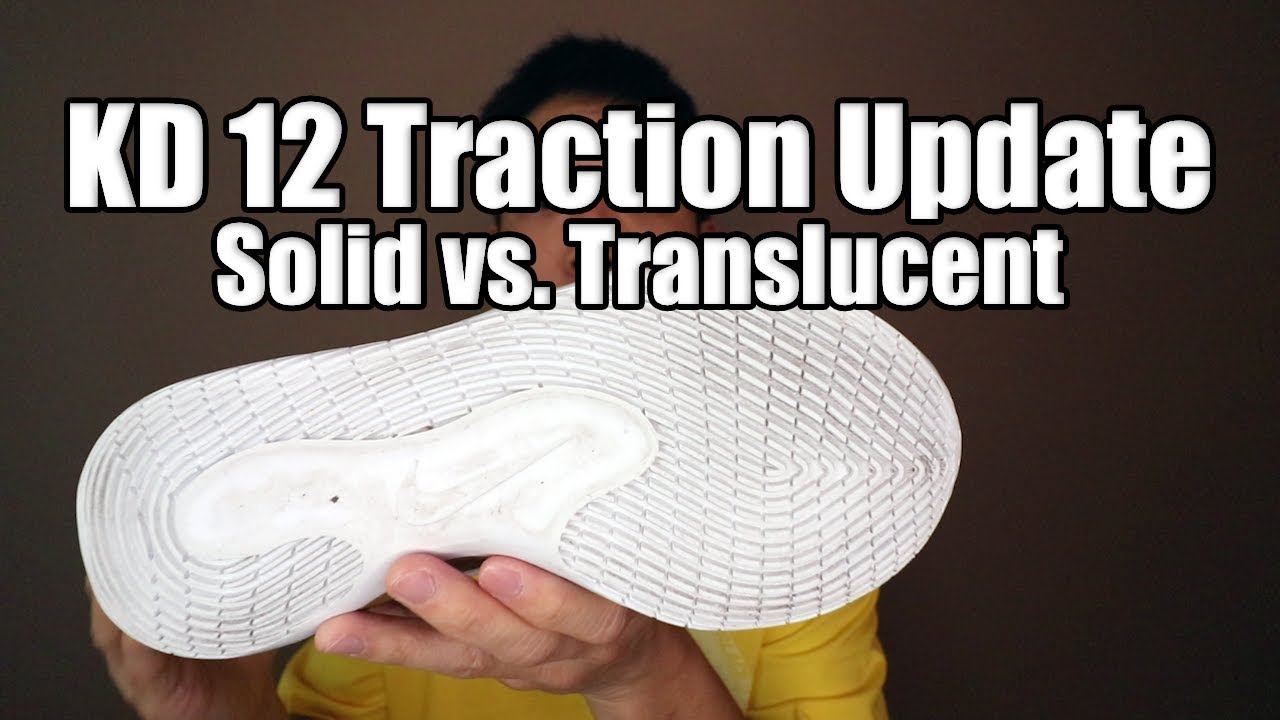 Nike KD 12 Traction Update! Solid Outsole vs. Translucent Outsole