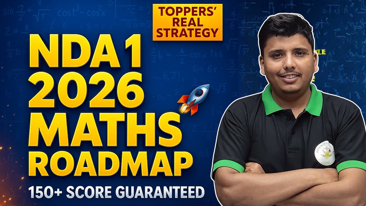 NDA 1 2026 MATHS ROADMAP 🚀 | 150+ SCORE GUARANTEED |Toppers&rsquo; Real Strategy for NDA 1 2026