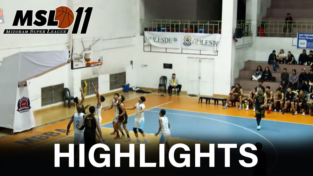 MSL 11 : TUIKUAL SOUTH BC VS KHATLA TBL HIGHLIGHTS