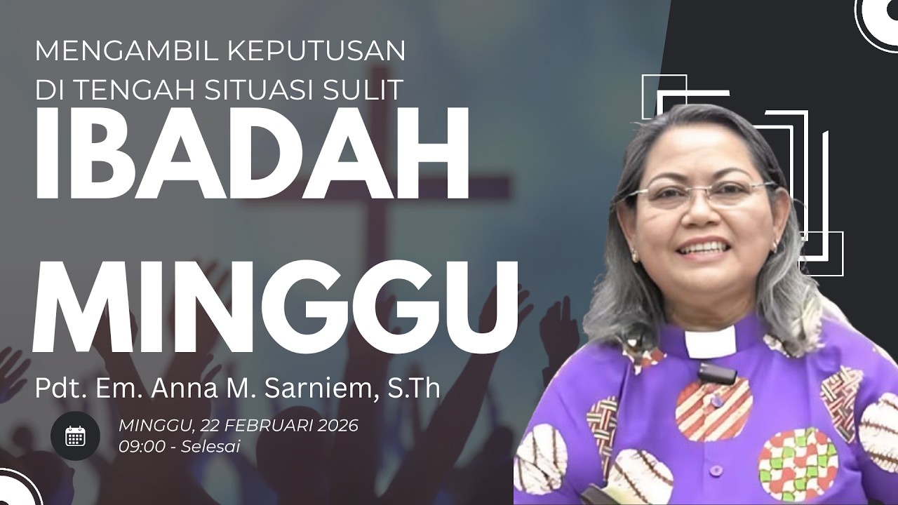[LIVE] Kebaktian Minggu Pra-Paskah - 22 Februari 2026 - Pdt. Em. Anna M Sarniem S.Th